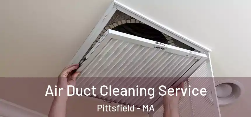  Air Duct Cleaning Service Pittsfield - MA